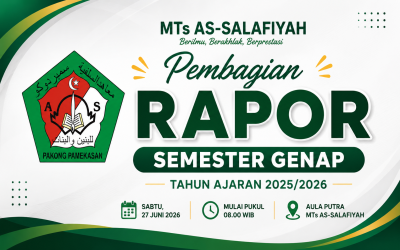 MTs As-Salafiyah Sukses Laksanakan Pembagian Rapor Semester Genap Tahun Ajaran 2025/2026 Disertai Pemberian Penghargaan bagi Siswa Berprestasi