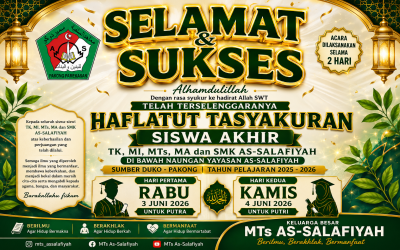 MTs As-Salafiyah Sampaikan Ucapan Selamat atas Suksesnya Haflatut Tasyakuran Siswa Akhir Yayasan As-Salafiyah Tahun Pelajaran 2025–2026