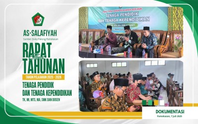 Rapat Awal Tahun Pelajaran Baru 2025/2026 Tenaga Pendidik dan Tenaga Kependidikan TK, MI, MTs, MA, dan SMK As-Salafiyah
